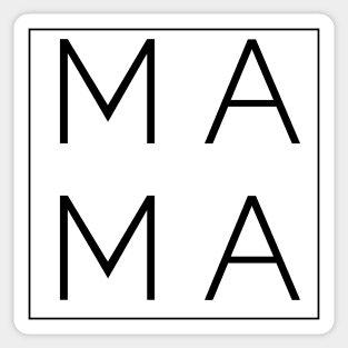 Mama - Mom - Momlife - Mom Life -  Mothers Day Gift, Trendy Mom shirts , Cool Mom Sticker